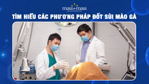 Tìm hiểu các phương pháp đốt sùi mào gà