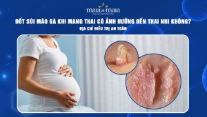 đốt sùi mào gà khi mang thai