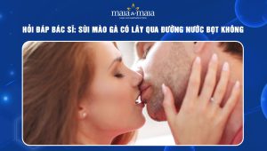 sùi mào gà lây qua nước bọt không