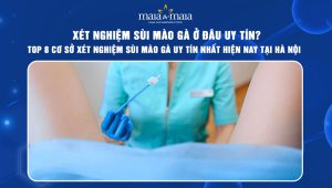 xét nghiệm sùi mào gà ở đâu uy tín