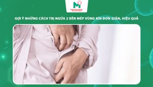 cách trị ngứa 2 bên mép vùng kín