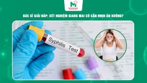 xét nghiệm giang mai có cần nhịn ăn không