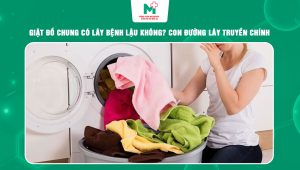giặt đồ chung có lây bệnh lâu không